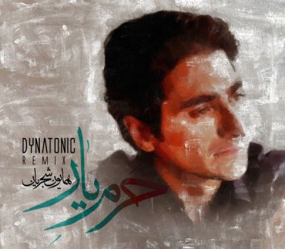 Homayoun Shajarian Harame Yaar (Dynatonic Remix) 